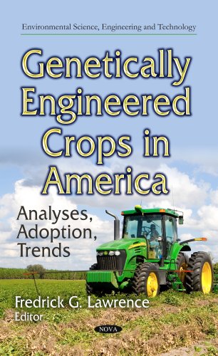 Genetically Engineered Crops In America Analyses Adoption Trends Frederick G Lawrence