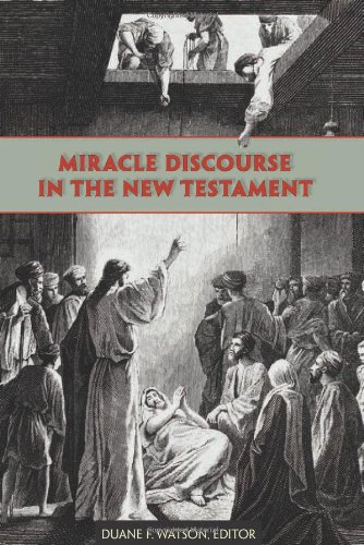 Miracle Discourse In The New Testament Duane F Watson