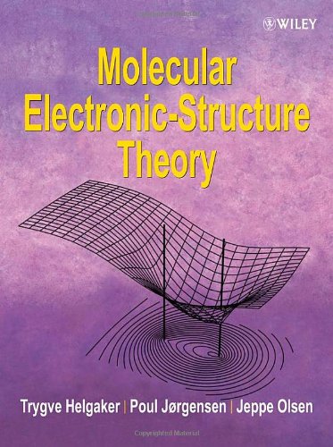 Molecular Electronicstructure Theory 1st Edition Trygve Helgaker