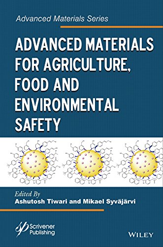 Advanced Materials For Agriculture Food And Environmental Safety 1st Edition Ashutosh Tiwari