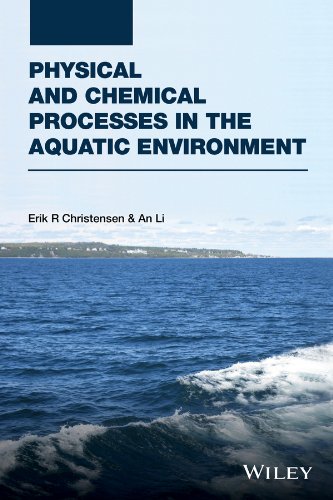 Physical And Chemical Processes In The Aquatic Environment 1st Edition Erik R Christensen