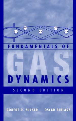 Fundamentals Of Gas Dynamics 2ed Zucker Rd Biblarz O