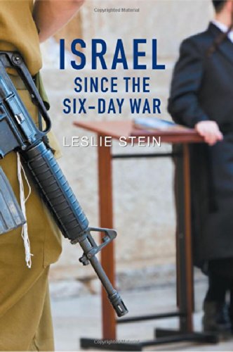 Israel Since The Sixday War Tears Of Joy Tears Of Sorrow 1st Edition Leslie Stein