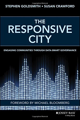 The Responsive City Engaging Communities Through Datasmart Governance 1st Edition Stephen Goldsmith