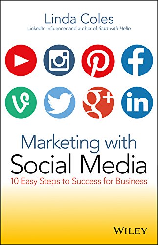 Marketing With Social Media 10 Easy Steps To Success For Business 1st Edition Linda Coles