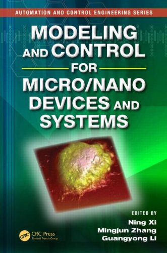 Modeling And Control For Micronano Devices And Systems 1st Edition Ning Xi