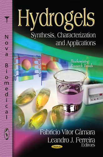 Hydrogels Synthesis Characterization And Applications Febricio Vitor Camara