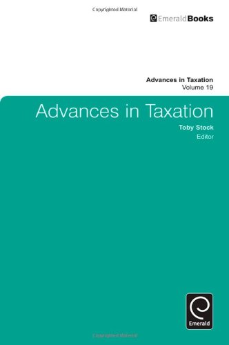 Advances In Taxation Volume 19 1st Edition Toby Stock Toby Stock