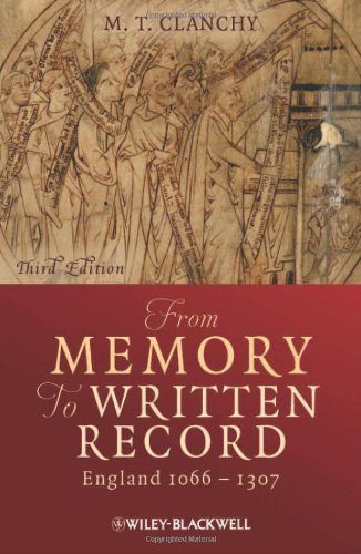 From Memory To Written Record England 1066 1307 3rd Edition M T Clanchy