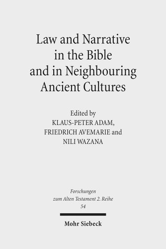 Law And Narrative In The Bible And In Neighbouring Ancient Cultures Klauspeter Adam