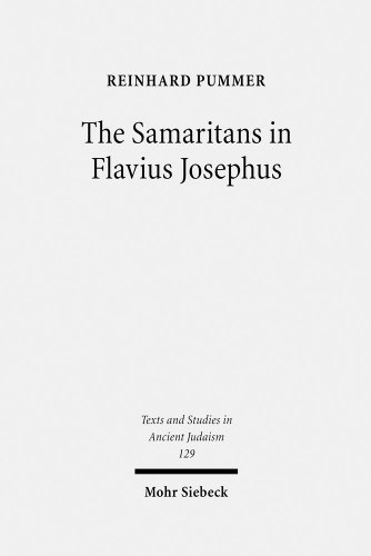 The Samaritans In Flavius Josephus Reinhard Pummer