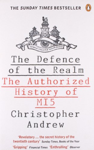 The Defence Of The Realm The Authorized History Of Mi5 1st Edition Thus Christopher Andrew