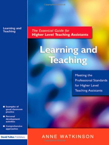 Learning And Teaching The Essential Guide For Higher Level Teaching Assistants Anne Watkinson