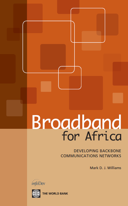 Broadband For Africa Developing Backbone Communications Networks Mark D J Williams