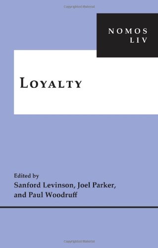Loyalty Nomos Liv Sanford Levinson Paul Woodruff Joel Parker