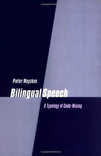 Bilingual Speech A Typology Of Codemixing 1st Edition Pieter Muysken