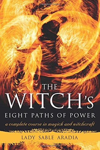 The Witchs Eight Paths Of Power Lady Sable Aradia