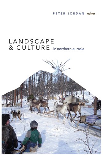 Landscape And Culture In Northern Eurasia Peter Jordan