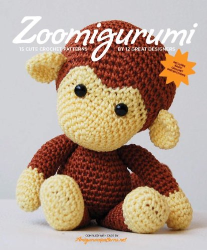 Zoomigurumi 1 15 Cute Amigurumi Patterns By 12 Great Designers 1st Joke Vermeiren