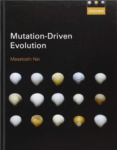 Mutationdriven Evolution Masatoshi Nei