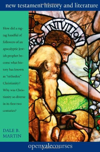 New Testament History And Literature Original Dale B Martin