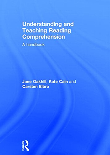Understanding And Teaching Reading Comprehension A Handbook 1st Edition Jane Oakhill