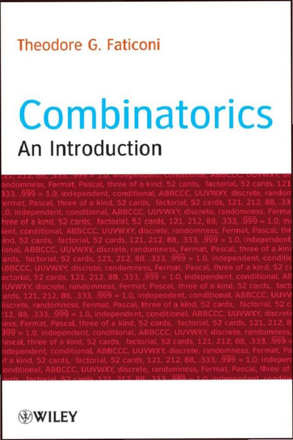 Combinatorics An Introduction 1st Edition Theodore G Faticoni