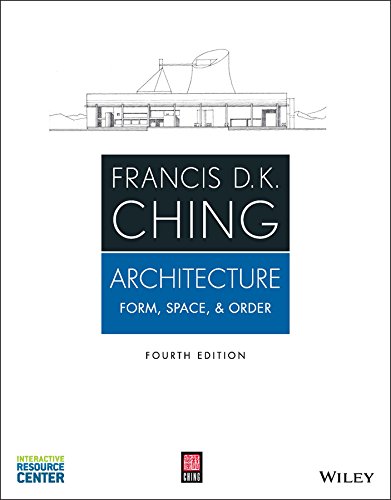 Architecture Form Space And Order 4th Edition Francis D K Ching