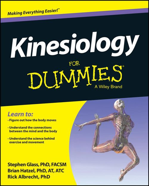 Kinesiology For Dummies Steve Glass Brian Hatzel Rick Albrecht