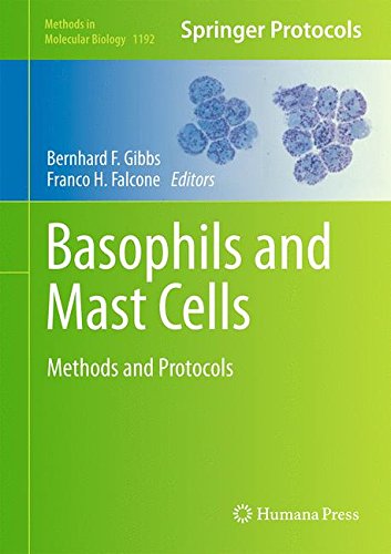 Basophils And Mast Cells Methods And Protocols 1st Edition Bernhard F Gibbs