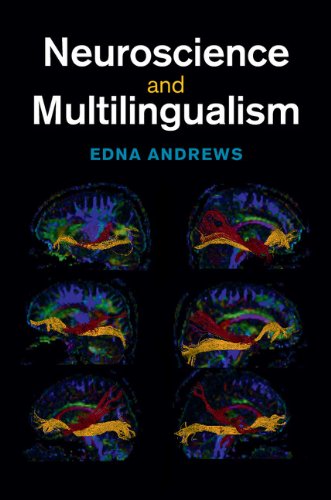 Neuroscience And Multilingualism Edna Andrews
