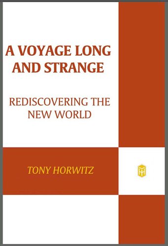 A Voyage Long And Strange Digital Tony Horwitz