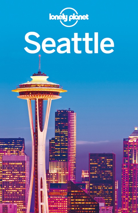 Lonely Planet Seattle 6th Edition Lonely Planet Brendan Sainsbury