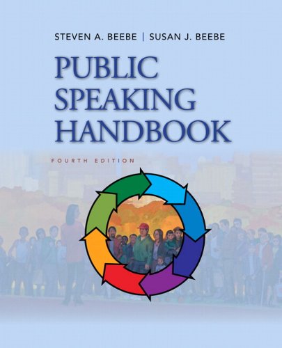 Public Speaking Handbook 4th Edition Steven A Beebe Susan J Beebe