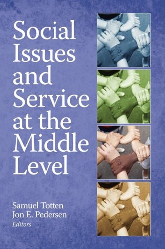Social Issues And Service At The Middle Level Samuel Totten Jon E Pedersen