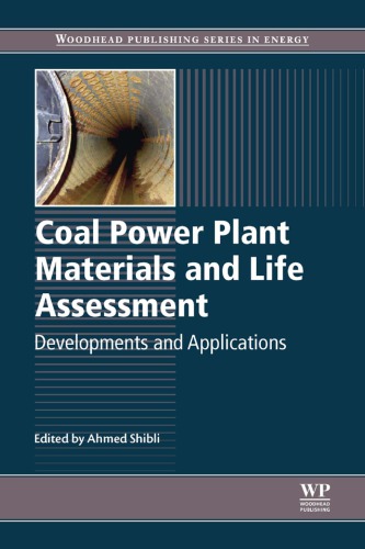 Coal Power Plant Materials And Life Assessment Developments And Applications 1st Ahmed Shibli Ed