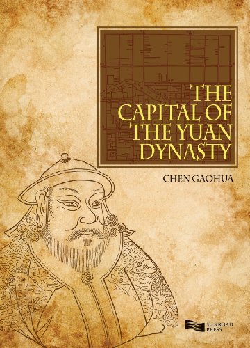 The Capital Of The Yuan Dynasty Gaohua Chen