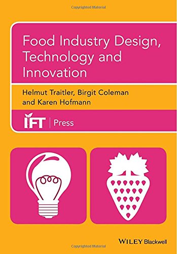 Food Industry Design Technology And Innovation 1st Edition Helmut Traitler