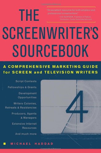 The Screenwriters Sourcebook A Comprehensive Marketing Guide For Screen And Television Writers First Edition Michael Haddad