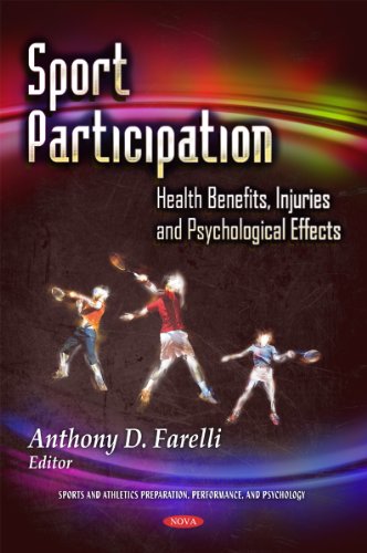 Sport Participation Health Benefits Injuries And Psychological Effects Anthony D Farelli