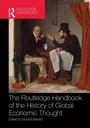 Routledge Handbook Of The History Of Global Economic Thought 1st Edition Vincent Barnett
