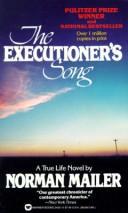 The Executioners Song Norman Mailer