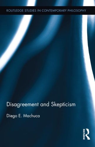 Disagreement And Skepticism 1st Diego E Machuca
