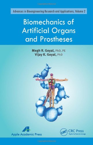 Biomechanics Of Artificial Organs And Prostheses 1st Edition Megh R Goyal