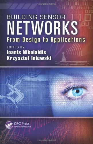 Building Sensor Networks From Design To Applications 1st Edition Ioanis Nikolaidis