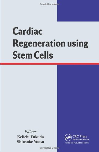 Cardiac Regeneration Using Stem Cells 1st Edition Keiichi Fukuda