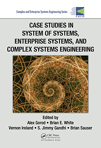 Case Studies In System Of Systems Enterprise Systems And Complex Systems Engineering 1st Edition Alex Gorod