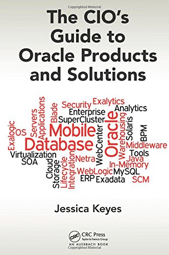 The Cios Guide To Oracle Products And Solutions 1st Edition Jessica Keyes