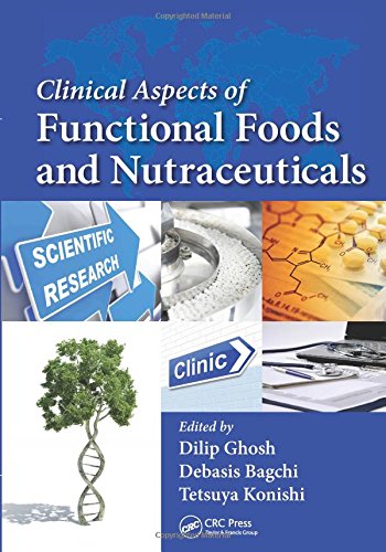 Clinical Aspects Of Functional Foods And Nutraceuticals 1st Edition Dilip Ghosh