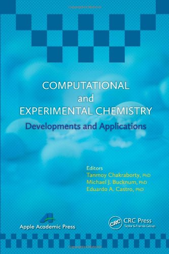 Computational And Experimental Chemistry Developments And Applications 1st Edition Tanmoy Chakraborty